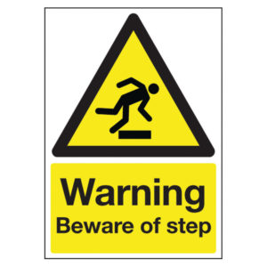 SIGN A5 WARNING BEWARE OF STEP PVC