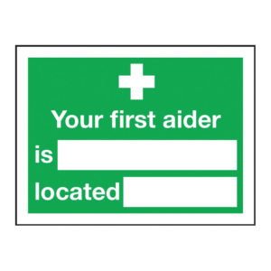 SIGN YOUR FIRST AIDER IS 150X200MM S/A