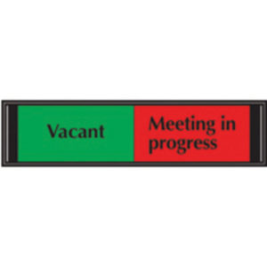 SLIDING SIGN VACANT/MEETING IN PROGRESS