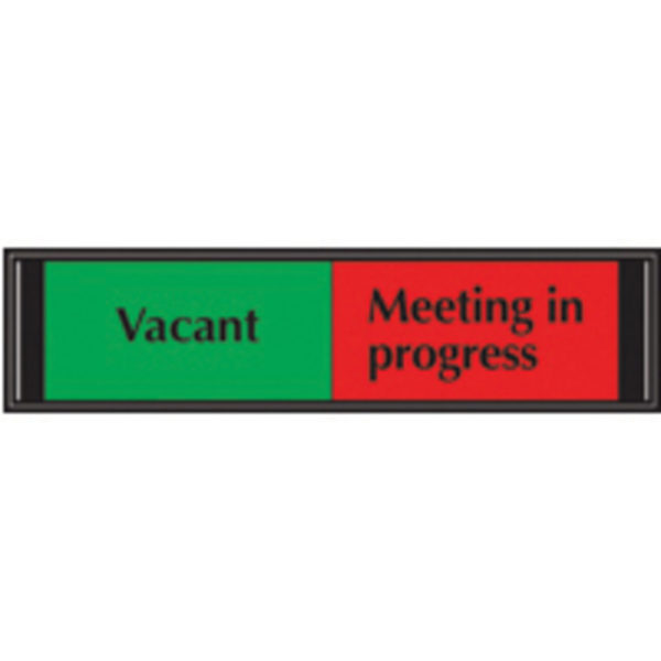 SLIDING SIGN VACANT/MEETING IN PROGRESS