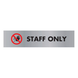 SIGN ACRYLIC STAFF ONLY ALU